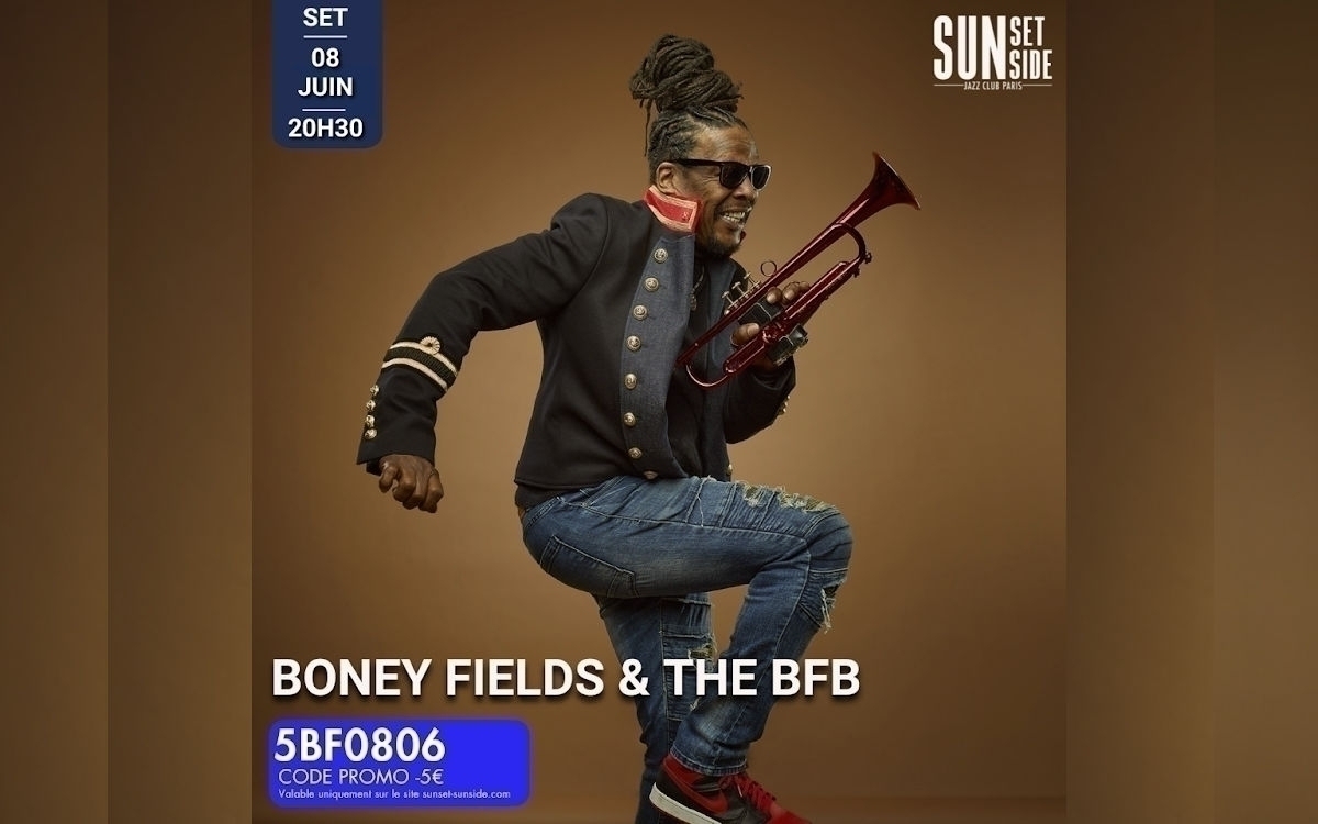 Boney Fields & The BFB @ Sunset/Sunside, Paris (France - 75)